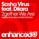 Sasha Virus feat Dilara - 2gether We Are