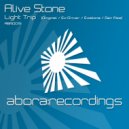 Alive Stone - Light Trip