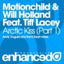 Motionchild & Will Holland feat. Tiff Lacey - Arctic Kiss