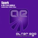 Spark - A Better World (Original Mix)