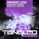 Memory Loss - Radiant Moon (Original Mix)