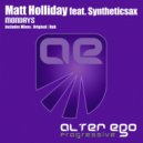Matt Holliday feat. Syntheticsax - Mondays (Dub Mix)