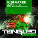 Oleg Farrier - Learn To Fly (Matyash Remix)