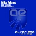Mike Adams - Nine Worlds (Original Mix)