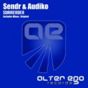 Sendr & Audiko - Surrender