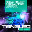 Fisical Project & Ruslan Device - Hypnotised
