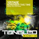 10Stage - Remember This Time (Radio Edit)