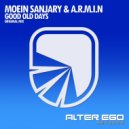 Moein Sanjary & A.R.M.I.N - Good Old Days (Radio Edit)