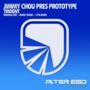 Jimmy Chou pres Prototype - Trident (4 eYe Remix)