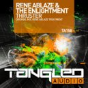 Rene Ablaze & The Enlightment - Thruster