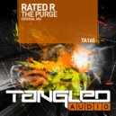 Rated R - The Purge (Radio Edit)