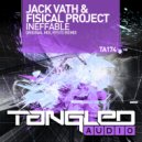 Jack Vath & Fisical Project - Ineffable (Radio Edit)