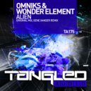 Omniks & Wonder Element - Alien (Gene Xander Remix)
