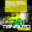 Duncan Newell & Fisical Project - Take The Hits