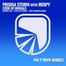 Prisma Storm with Rospy - Code of Morals (Cory Goldsmith Remix)