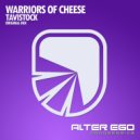 Warriors of Cheese - Tavistock (Original Mix)