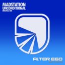 Madstation - Unconditional (Radio Edit)