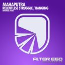 Mahaputra - Banging (Radio Edit)