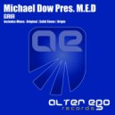 Michael Dow Pres. M.E.D - Gaia (Origin Remix)