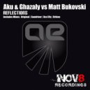 Aku & Ghazaly vs Matt Bukovski - Reflections (Ozo Effy Remix)
