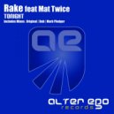 Rake feat Mat Twice - Tonight (Original Mix)