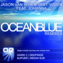 Jason van Wyk & Vast Vision Feat. Johanna - Oceanblue (Indian Sun Dub)