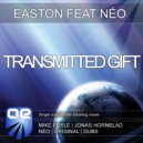 Easton feat. Néo - Transmitted Gift