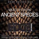 Vast Vision - Ancient Species (Peter Martijn Wijnia Remix)