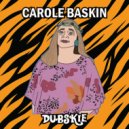 Dubskie - Carole Baskin (Free Joe Exotic)