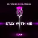 SR KYNAM & Rickaelly Messias - Stay With Me (feat. Rickaelly Messias) (Original Mix)