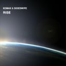Komax & SideSwipe - Rise (Original Mix)