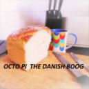 Octo Pi - The Danish Boog (Original Mix)