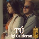luigi calderon - Tú