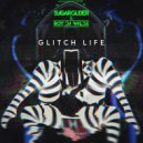 Sugar Glider & Roy Di Wilde - Glitch Life (feat. Roy Di Wilde)