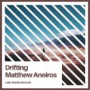 Matthew Aneiros - Drifting