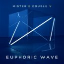 Mr. E Double V - Euphoric Wave Vol.138