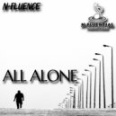N-Fluence - All Alone (Original Mix)