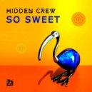 Hidden Crew & MVC Project - So Sweet (Original Mix)