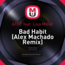 ATFC feat. Lisa Millet - Bad Habit