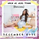 December Rose - Rose When We Were Young (Sandy Duperval Remix)