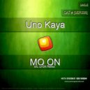 Uno Kaya - Mo On (Original Mix)