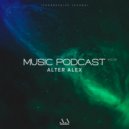 ALTER ALEX - MUSIC PODCAST #008 (Progressive House)