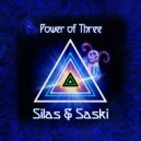 Silas & Saski - Power of Three (Original Mix)
