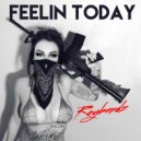 Reybandz - Feelin Today ()