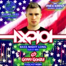 AXPLOT - Bass Night Long 084 (Guest Mix By Gerry Gonza) [Record Deep] (05.09.2018)