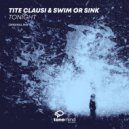 Tite Clausi & Swim Or Sink - Tonight (Radio mix)