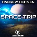 Andrew Heaven - Space Trip (Original Mix)