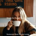Restaurant Music Playlist Lounge - Soundscapes for Working at Home (Original Mix)