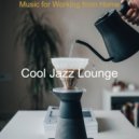 Cool Jazz Lounge - Background for Working at Home (Original mix)