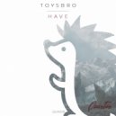 toy5bro - Have